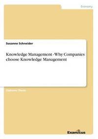 bokomslag Knowledge Management - Why Companies choose Knowledge Management