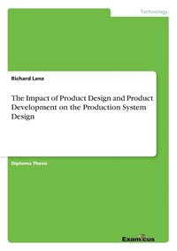 bokomslag Impact of Product Design and Product Development on the Production System Design