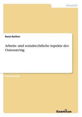 bokomslag Arbeits- und sozialrechtliche Aspekte des Outsourcing