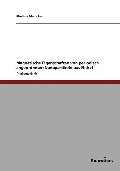 bokomslag Magnetische Eigenschaften von periodisch angeordneten Nanopartikeln aus Nickel