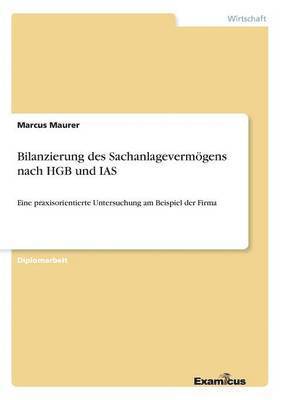 bokomslag Bilanzierung des Sachanlagevermögens nach HGB und IAS