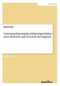 bokomslag Gewinnrealisierung bei Softwaregeschften nach HGB, IAS und US-GAAP im Vergleich