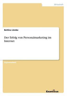 bokomslag Der Erfolg von Personalmarketing im Internet