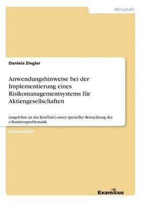 bokomslag Anwendungshinweise bei der Implementierung eines Risikomanagementsystems für Aktiengesellschaften