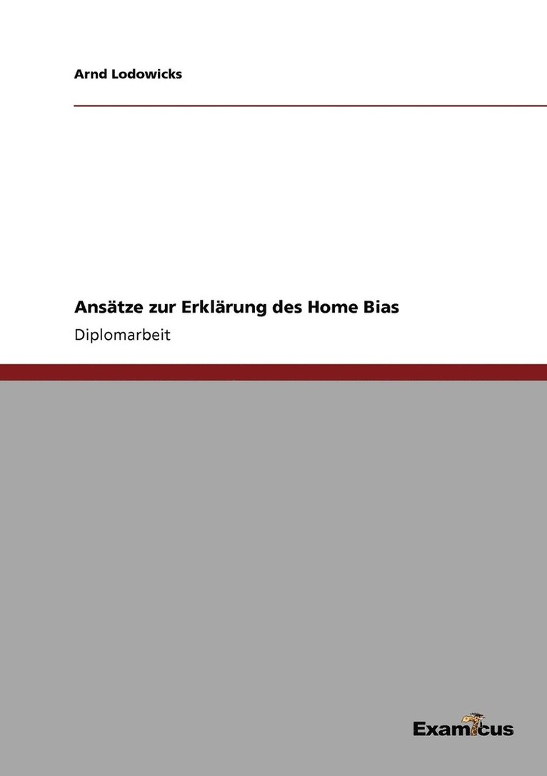 Arnd Lodowicks - Ansätze zur Erklärung des Home Bias, Häftad