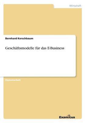 bokomslag Geschaftsmodelle fur das E-Business