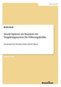 bokomslag Stock-Options als Baustein im Vergutungssytem fur Fuhrungskrafte