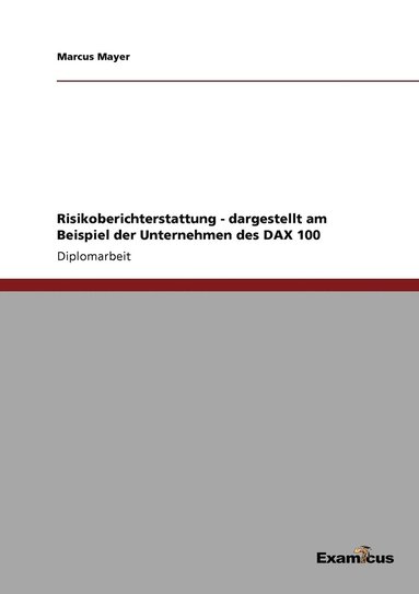 bokomslag Risikoberichterstattung - dargestellt am Beispiel der Unternehmen des DAX 100