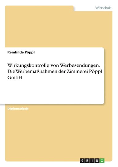 bokomslag Wirkungskontrolle von Werbesendungen. Die Werbemanahmen der Zimmerei Pppl GmbH