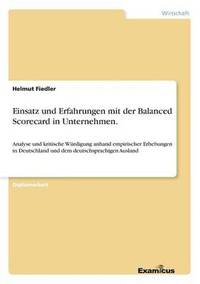 bokomslag Einsatz und Erfahrungen mit der Balanced Scorecard in Unternehmen.