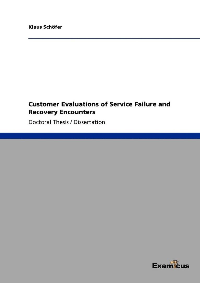 Customer Evaluations of Service Failure and Recovery Encounters