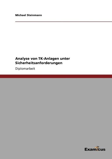 Michael Steinmann - Analyse von TK-Anlagen unter Sicherheitsanforderungen, Häftad