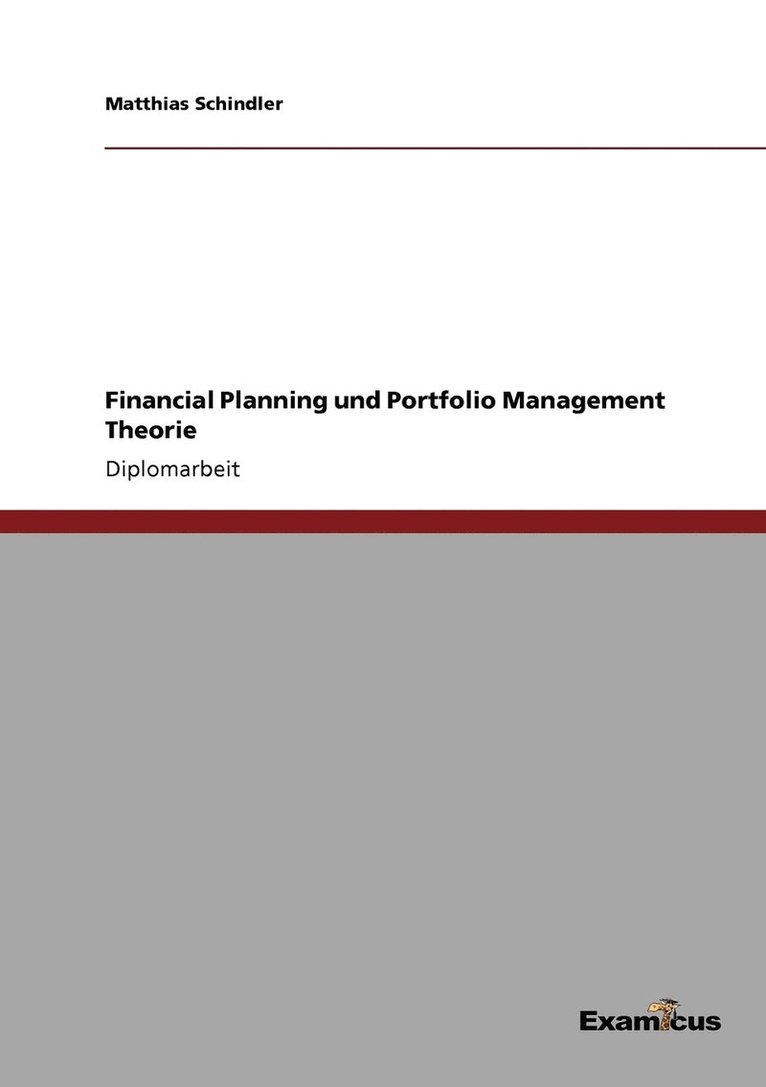Matthias Schindler - Financial Planning und Portfolio Management Theorie, Häftad