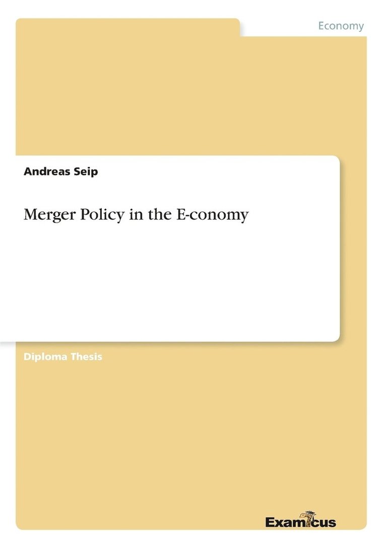 Merger Policy in the E-conomy 1