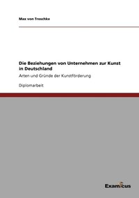 bokomslag Die Beziehungen von Unternehmen zur Kunst in Deutschland