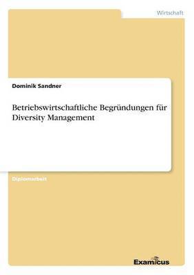 bokomslag Betriebswirtschaftliche Begrndungen fr Diversity Management