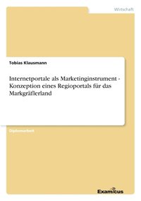 bokomslag Internetportale als Marketinginstrument - Konzeption eines Regioportals fur das Markgraflerland