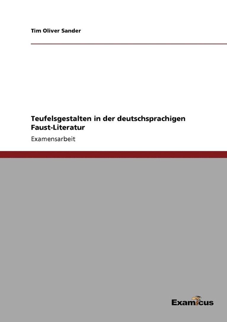 Teufelsgestalten in der deutschsprachigen Faust-Literatur 1