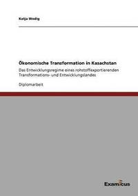 bokomslag OEkonomische Transformation in Kasachstan