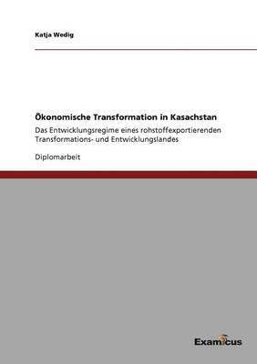 bokomslag konomische Transformation in Kasachstan