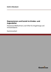 bokomslag Depressionen und Suizid im Kindes- und Jugendalter