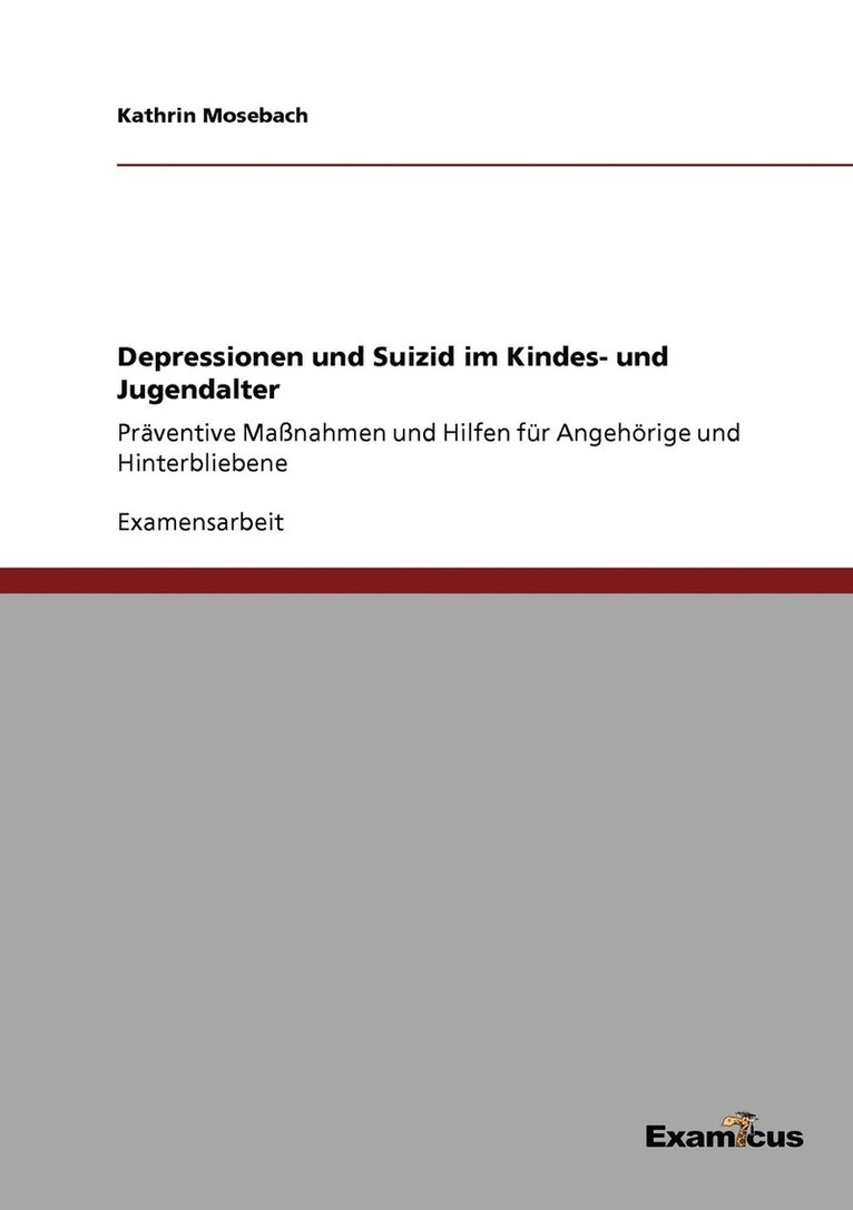 Kathrin Mosebach - Depressionen und Suizid im Kindes- und Jugendalter, Häftad