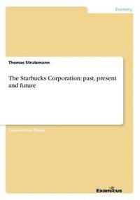 bokomslag The Starbucks Corporation