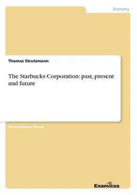 bokomslag The Starbucks Corporation