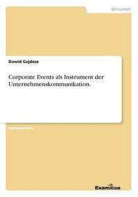 bokomslag Corporate Events als Instrument der Unternehmenskommunikation.