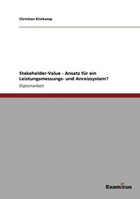 bokomslag Stakeholder-Value - Ansatz fur ein Leistungsmessungs- und Anreizsystem?