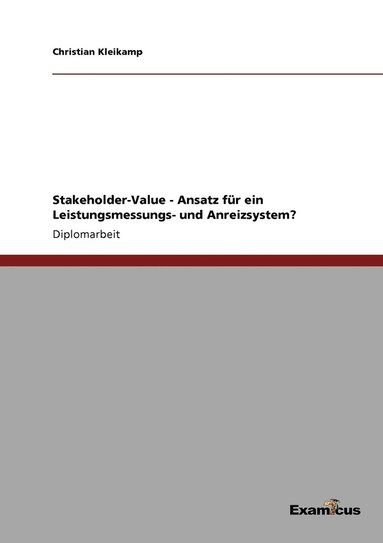 bokomslag Stakeholder-Value - Ansatz fr ein Leistungsmessungs- und Anreizsystem?