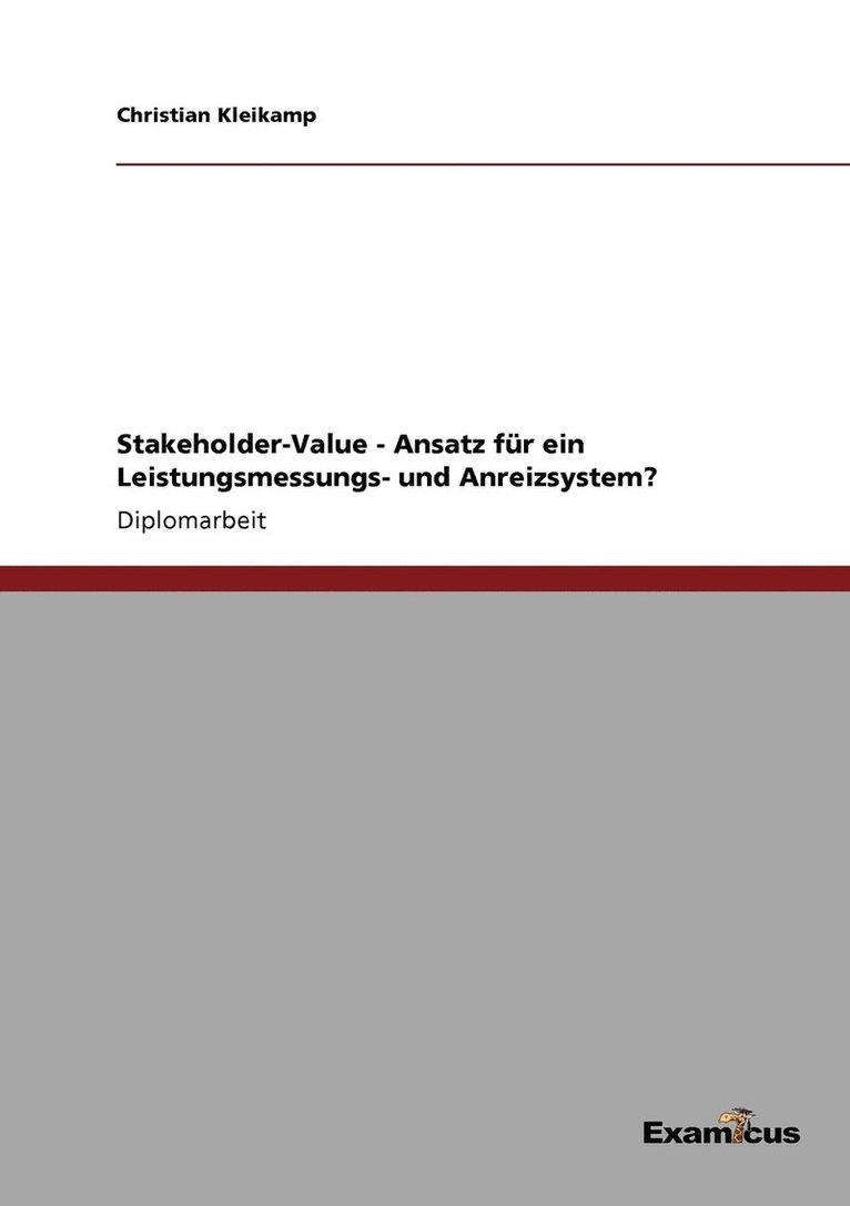 Stakeholder-Value - Ansatz fr ein Leistungsmessungs- und Anreizsystem? 1