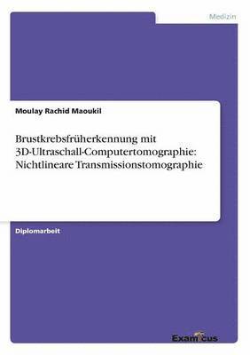 bokomslag Brustkrebsfrüherkennung mit 3D-Ultraschall-Computertomographie