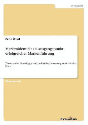 bokomslag Markenidentität als Ausgangspunkt erfolgreicher Markenführung
