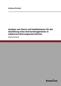 bokomslag Analyse von Storni und Implikationen fr die Gestaltung eines Stornomanagements in Lebensversicherungsunternehmen