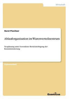 Ablauforganisation im Warenverteilzentrum