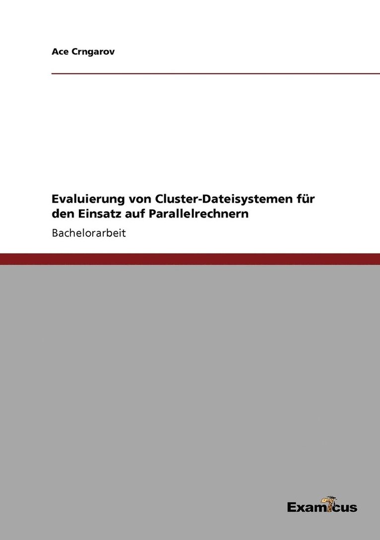 Evaluierung von Cluster-Dateisystemen fr den Einsatz auf Parallelrechnern 1