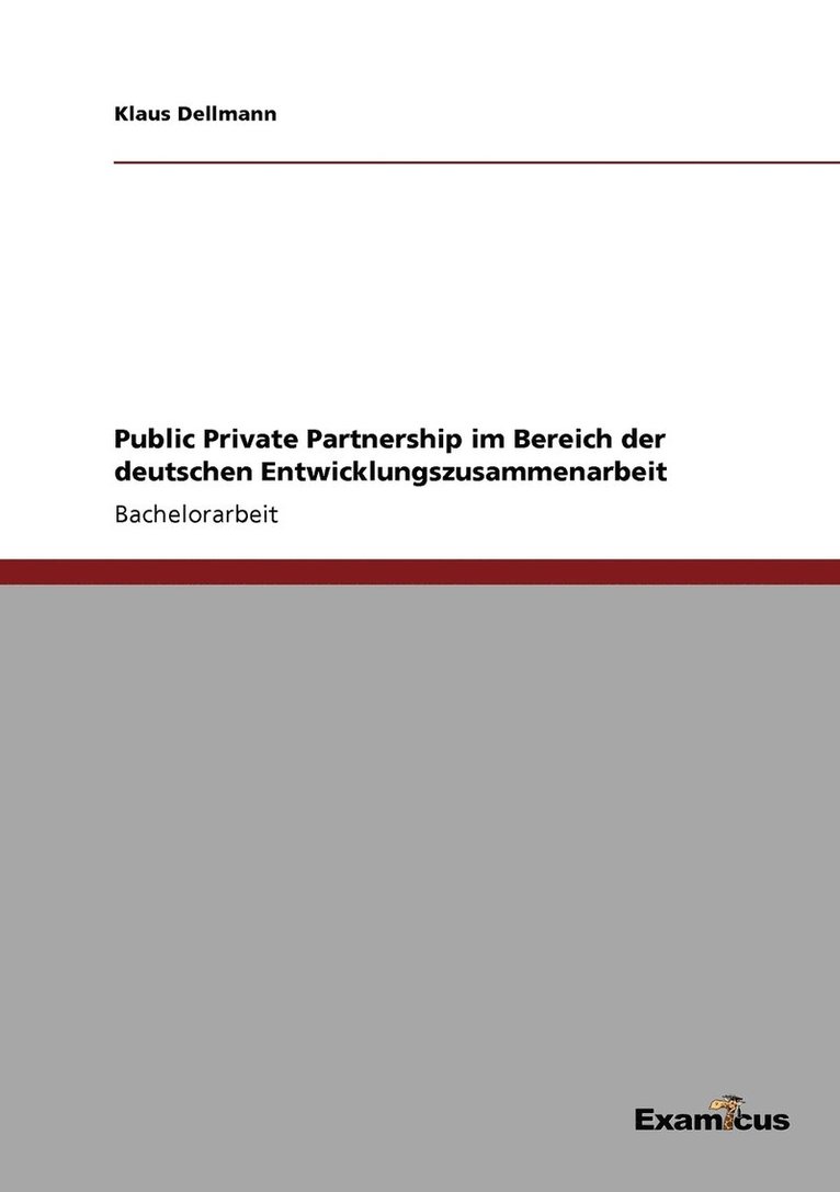 Public Private Partnership im Bereich der deutschen Entwicklungszusammenarbeit 1