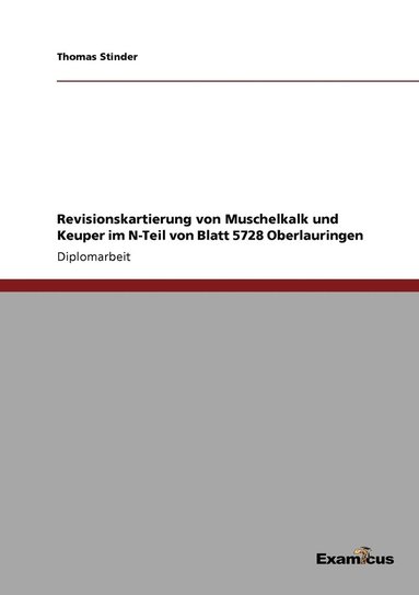 bokomslag Revisionskartierung von Muschelkalk und Keuper im N-Teil von Blatt 5728 Oberlauringen