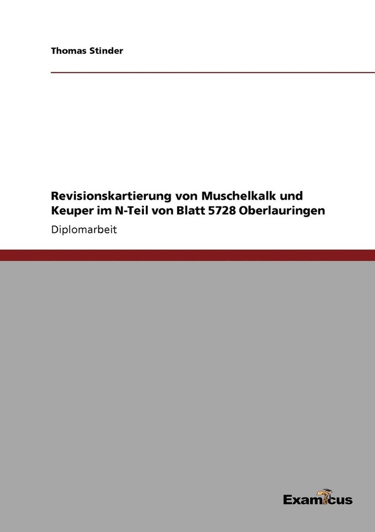 Revisionskartierung von Muschelkalk und Keuper im N-Teil von Blatt 5728 Oberlauringen 1