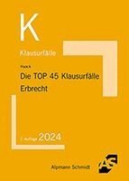 Claudia Haack - Die TOP 45 Klausurfälle Erbrecht, Häftad