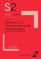 Strafurteil und Revisionsrecht in der Assessorklausur 1