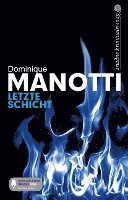 Dominique Manotti - Letzte Schicht, Häftad