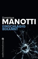 Dominique Manotti - Einschlägig bekannt, Häftad