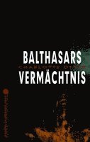 bokomslag Balthasars Vermächtnis