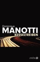 Dominique Manotti - Kesseltreiben, Inbunden