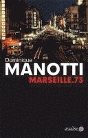 Dominique Manotti - Marseille.73, Häftad