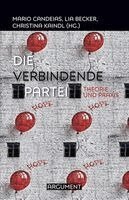 Lia Becker, Mario Candeias, Christina Kaindl - Die verbindende Partei, Häftad