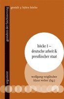 bokomslag Höcke I - Deutsche Arbeit & preußischer Staat