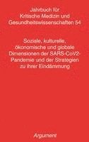 bokomslag Soziale, kulturelle, ökonomische und globale Dimensionen der SARS-CoV2- Pandemie und der Strategien zu ihrer Eindämmung